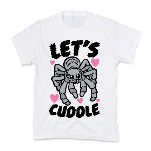 Let's Cuddle Tarantula Kid's Tee
